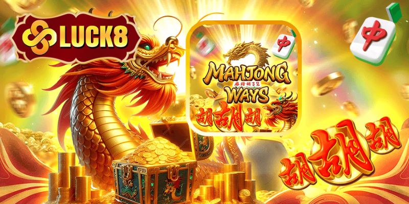Cách chơi Đường mạt chược Luck8