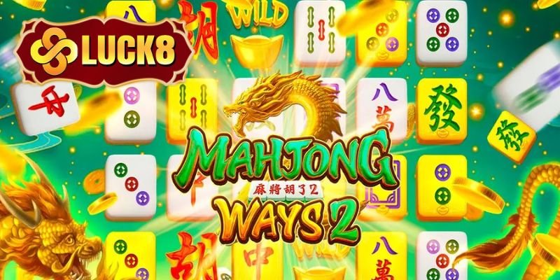 Trò chơi nổ hũ mạt chược Luck8 siêu hot